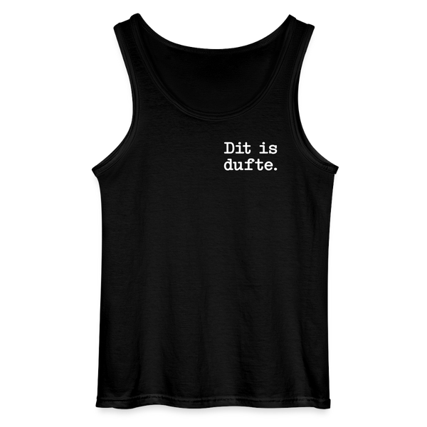 Dit is dufte - Männer Tank Top - Schwarz