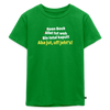 aba jut, uff jeht's! - Kinder Premium T-Shirt - Grün