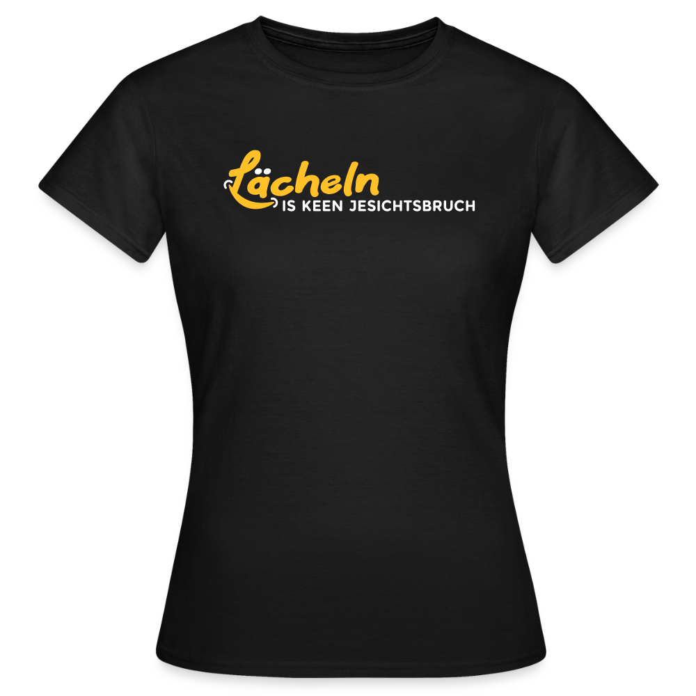 Lächeln is keen Jesichtsbruch - Frauen Premium T-Shirt - Schwarz