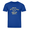 NETT KANN ICK OOCH! - Unisex Bio T-Shirt - Dunkelblau