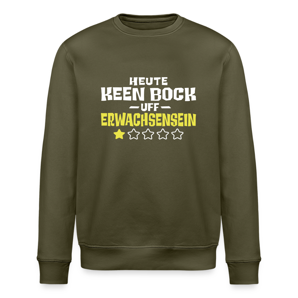 Keen Bock uff Erwachsensein - Unisex Bio Sweatshirt - Khaki
