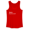 Sorry, keene Zeit! - Frauen Bio Tank Top - Rot