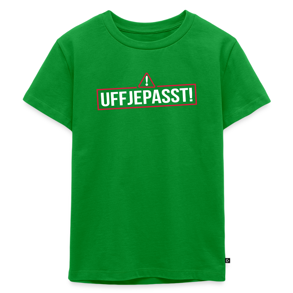 Uffjepasst! - Kinder Premium T-Shirt - Grün