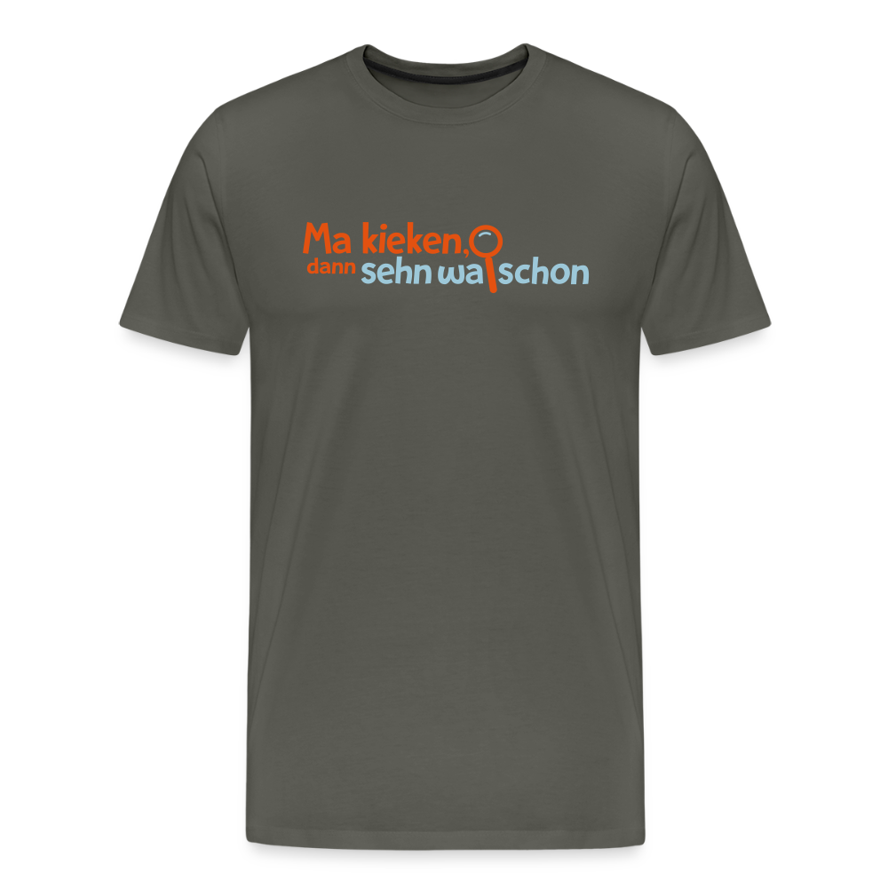 Ma kieken, dann sehn wa schon - Männer Premium T-Shirt - Asphalt