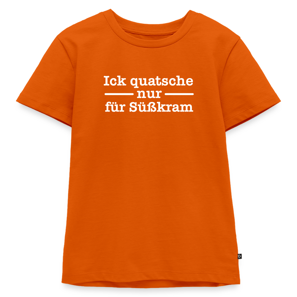 Ick quatsche nur für Süßkram - Kinder Premium T-Shirt - Orange 