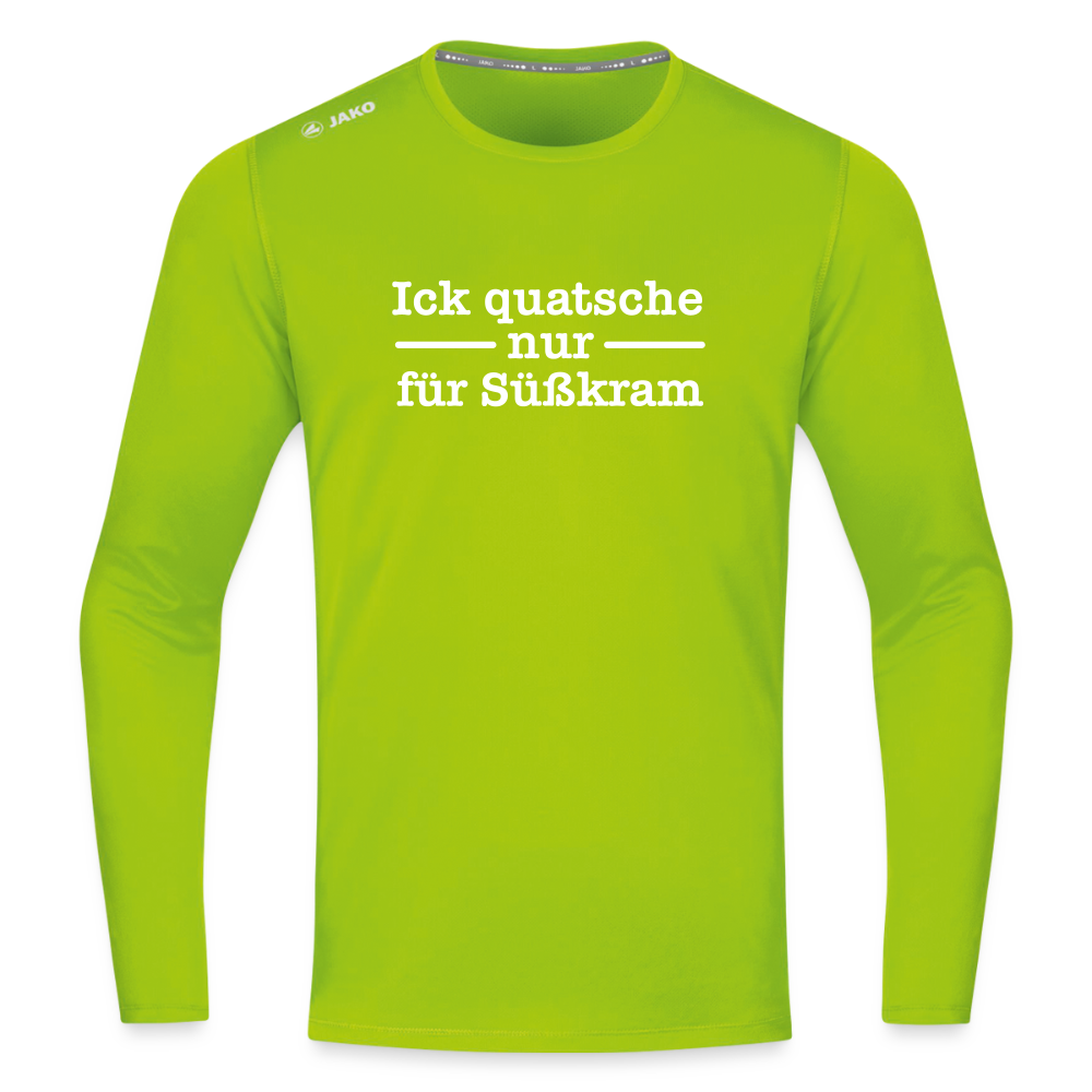 Ick quatsche nur für Süßkram - Männer Sport Langamshirt - Neongrün