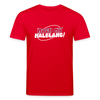 Mach ma’ halblang! - Unisex Bio T-Shirt - Rot