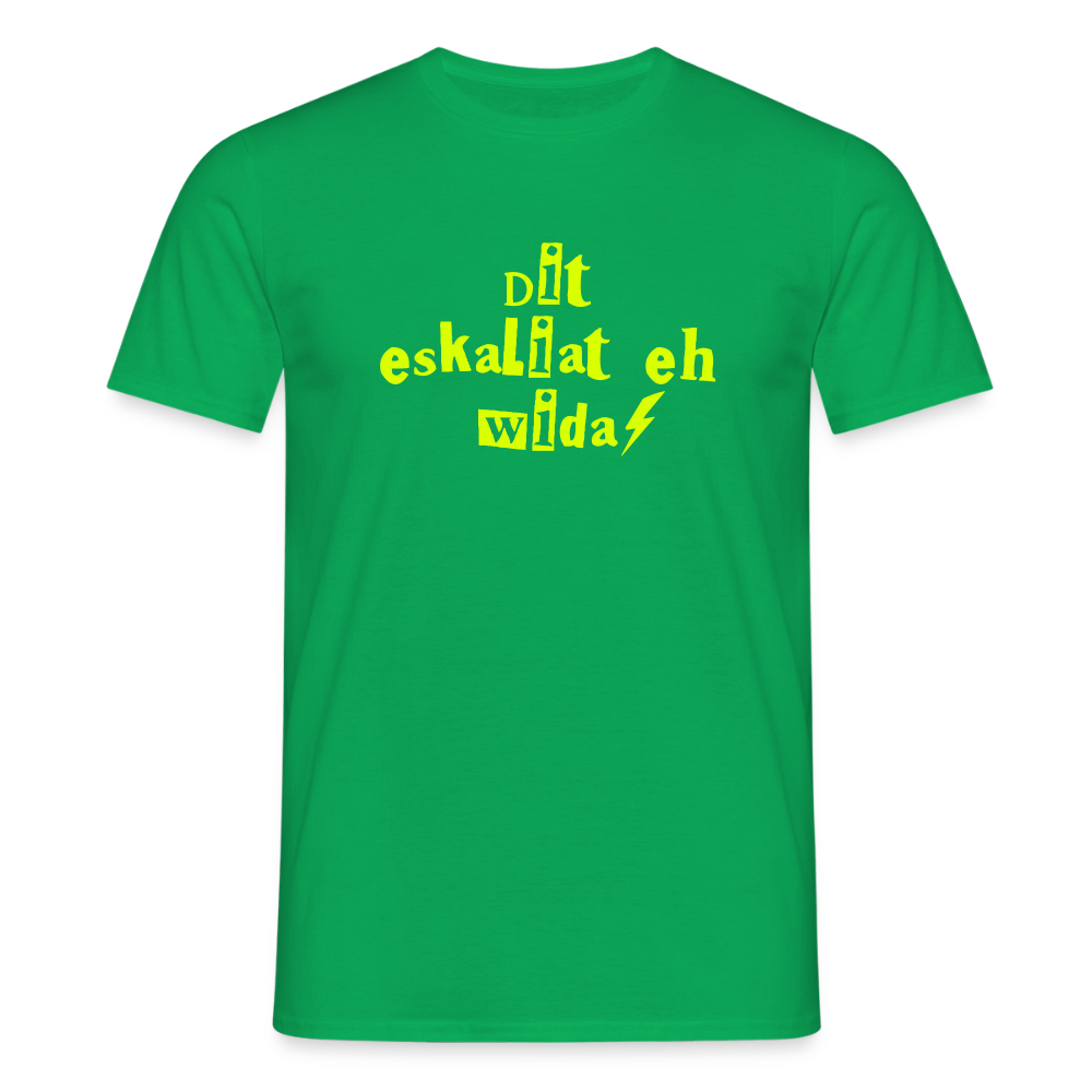 Dit eskaliat eh wilda  - Männer Premium T-Shirt - Kelly Green