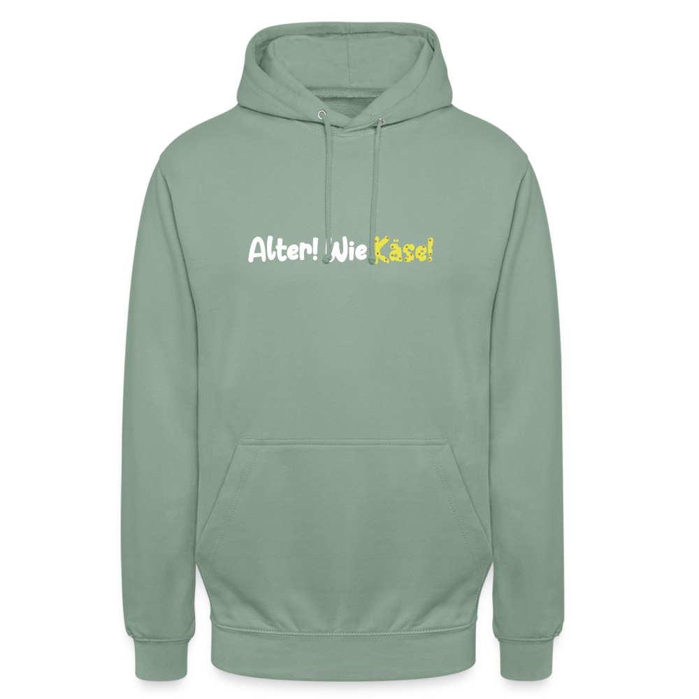 Alter! Wie Käse! - Unisex Hoodie - Graugrün