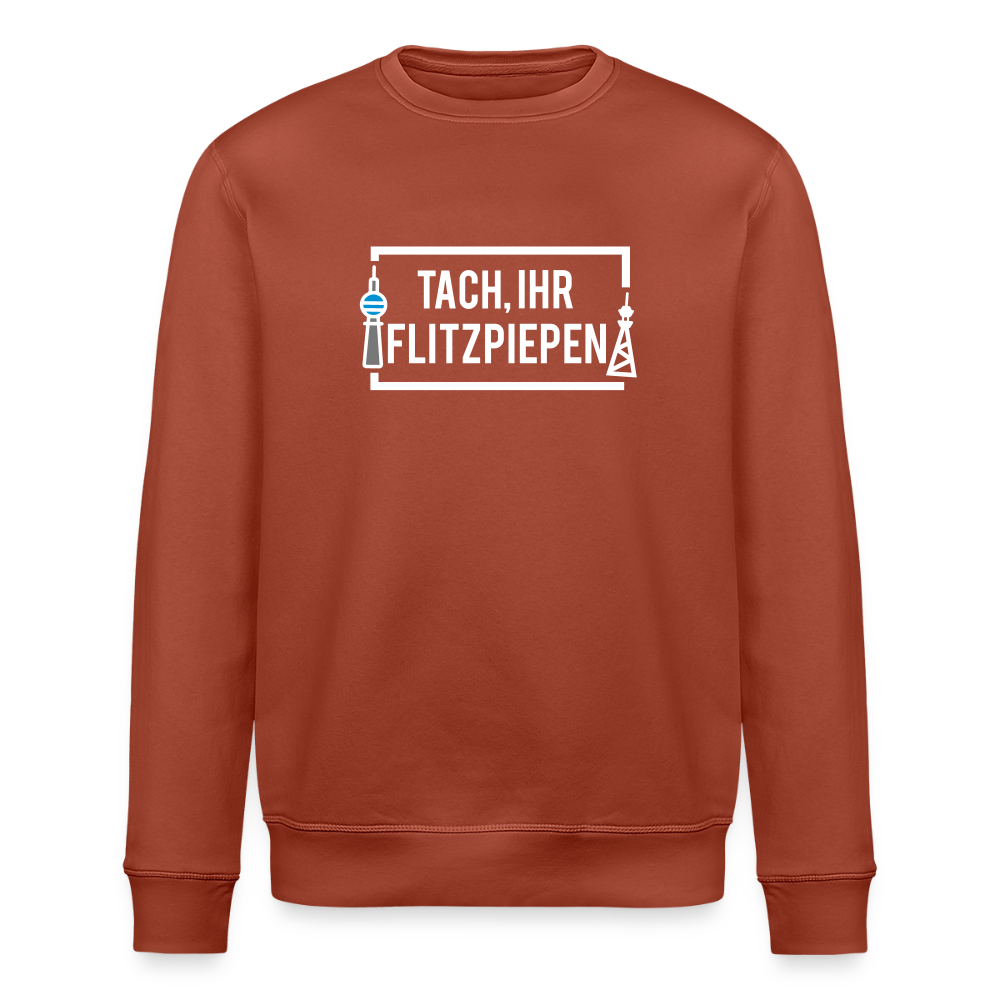 Tach ihr Flitzpiepen - Unisex Bio Sweatshirt - Terrakotta
