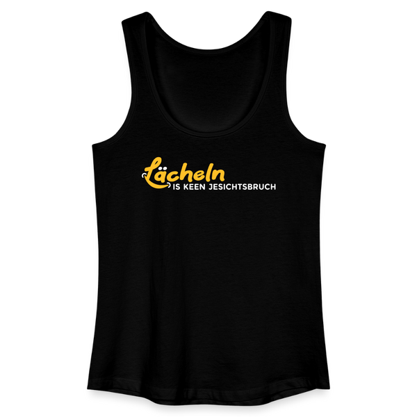 Lächeln is keen Jesichtsbruch - Frauen Bio Tank Top - Schwarz