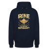 Ironie is meene Superkraft! - Unisex Hoodie - Navy