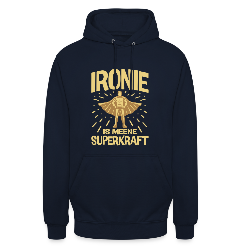 Ironie is meene Superkraft! - Unisex Hoodie - Navy