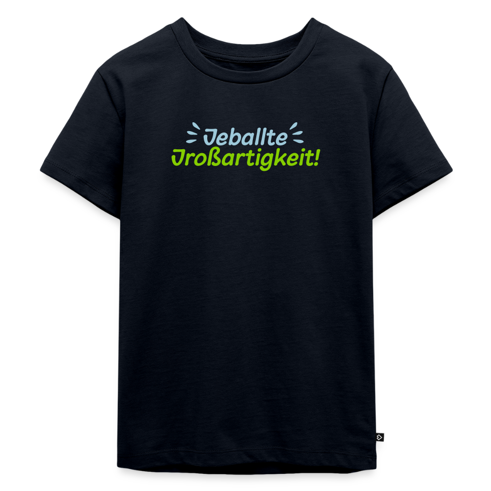 Jeballte Jroßartigkeit! - Kinder Premium T-Shirt - Navy