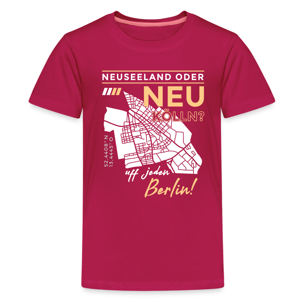 Neuseeland oder Neukölln - Teenager Premium T-Shirt - dunkles Pink