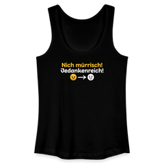 Nich mürrisch! Jedankenreich! - Frauen Bio Tank Top