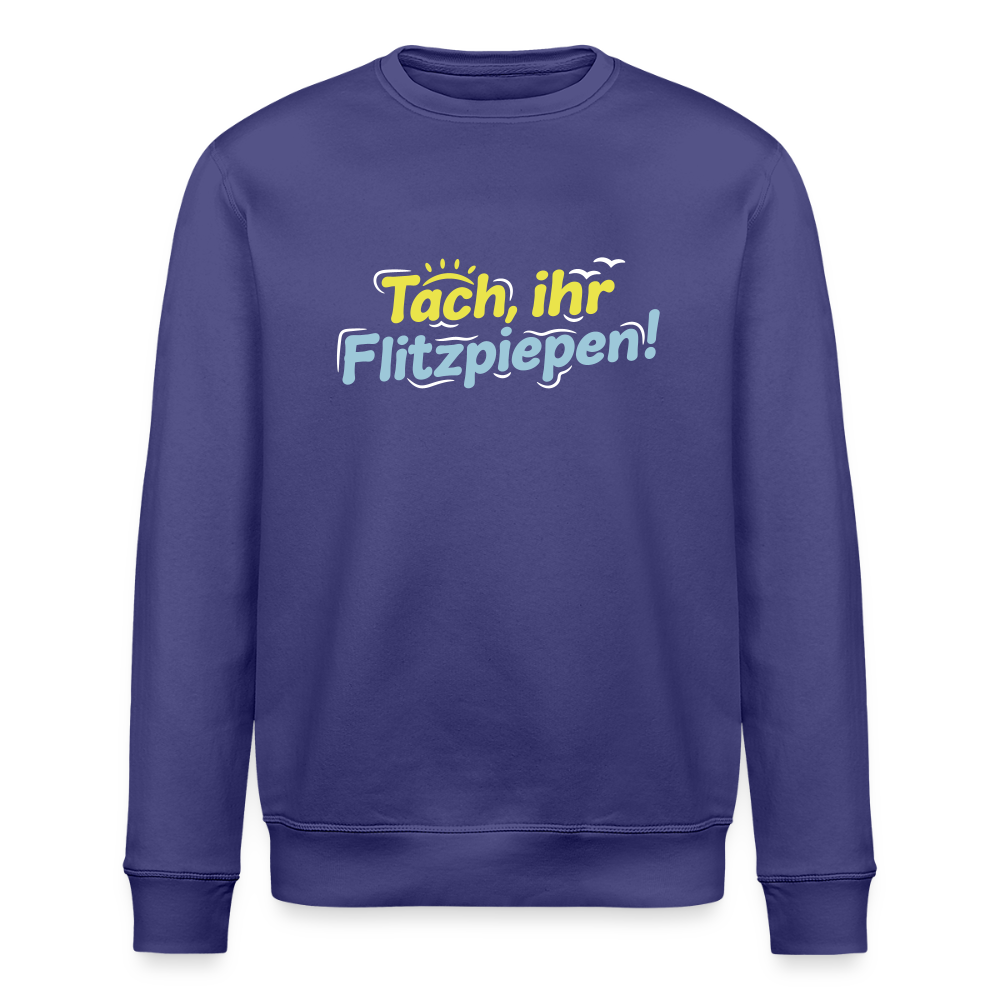 Tach, ihr Flitzpiepen! - Unisex Bio Sweatshirt - Dämmerung