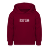 Wenn de dit liest, hör uf! - Kinder Hoodie - Bordeaux