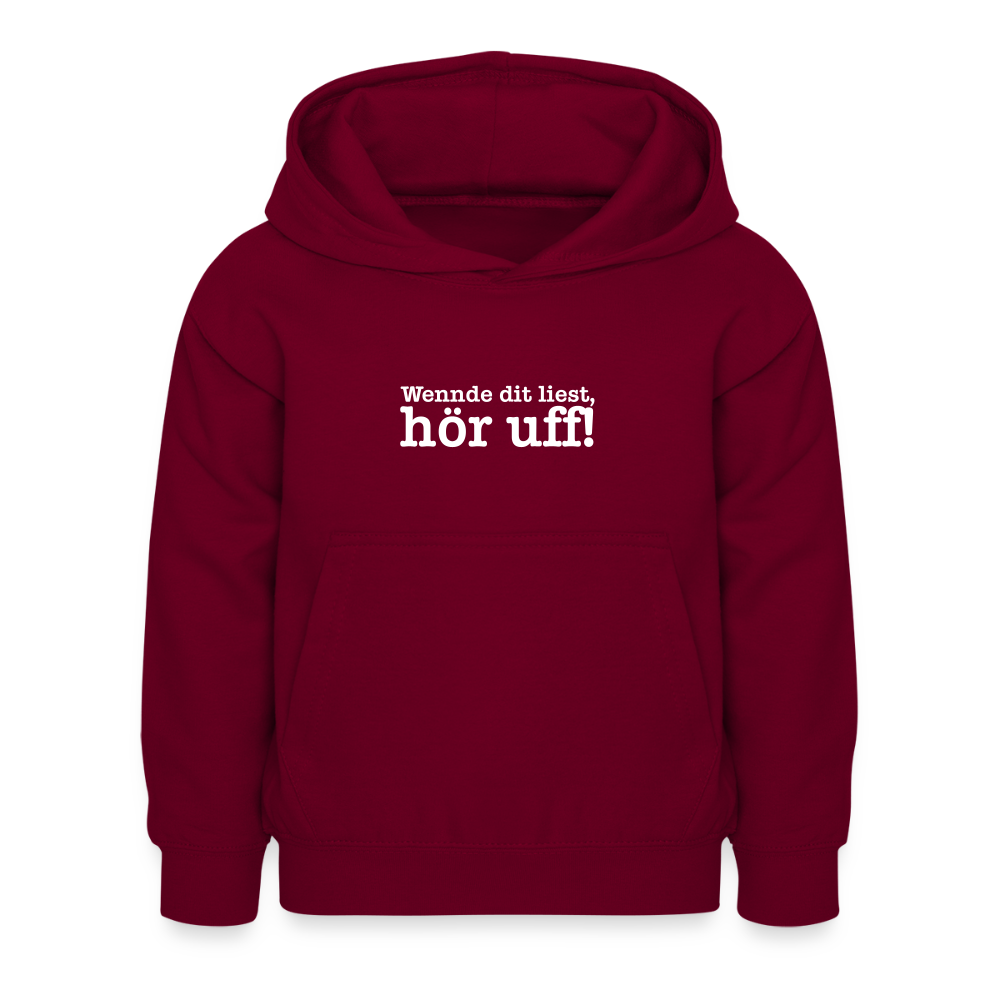Wenn de dit liest, hör uf! - Kinder Hoodie - Bordeaux