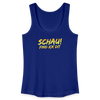 Schau! Find Ick Dit - Frauen Bio Tank Top - Königsblau