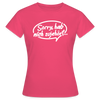 sorry, hab nich zujehört... - Frauen Premium T-Shirt - Azalea