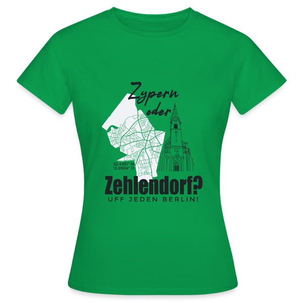 Zypern oder Zehlendorf - Frauen Premium T-Shirt - Kelly Green