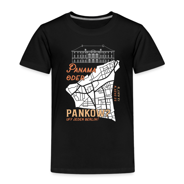 Panama oder Pankow - Kinder Premium T-Shirt - Schwarz