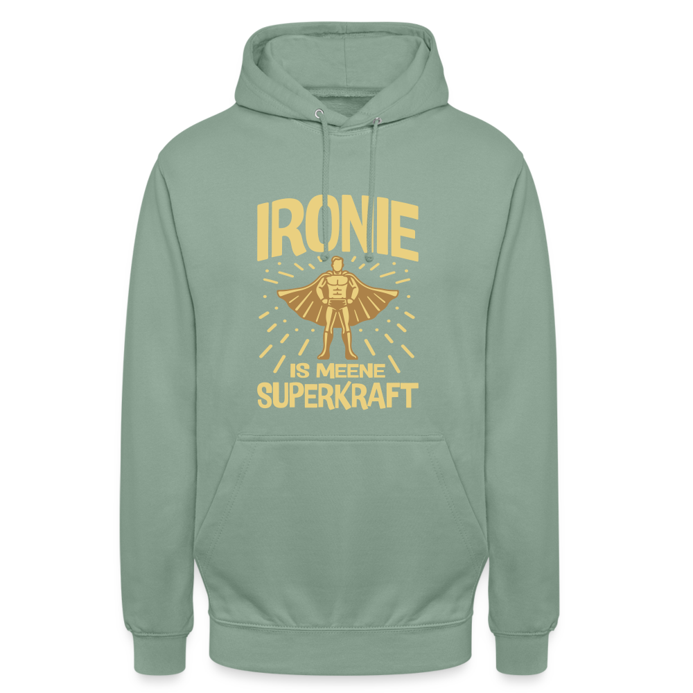 Ironie is meene Superkraft! - Unisex Hoodie - Graugrün