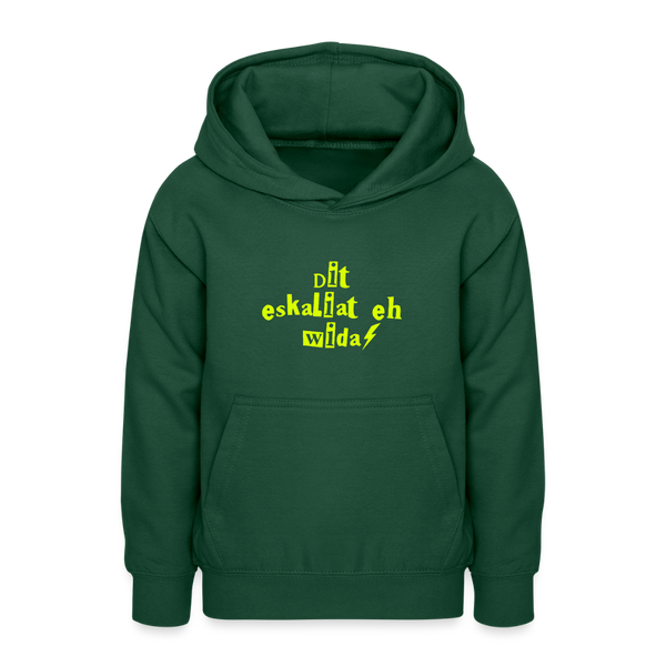 Dit eskaliat eh wilda  - Teenager Hoodie - Flaschengrün
