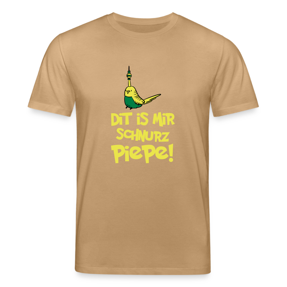 Schnurz Piepe mit Piep - Männer Bio T-Shirt - Karamell