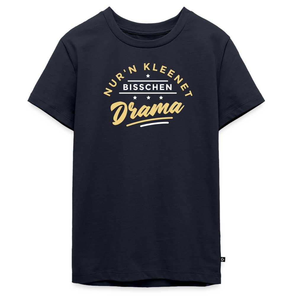 Nur'n kleenet Bisschen Drama - Teenager Premium T-Shirt - Navy