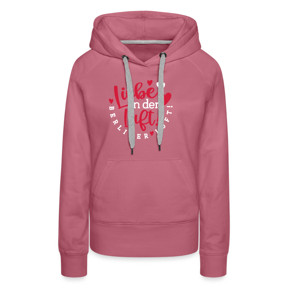 Liebe in der Luft! Berliner Luft! - Frauen Premium Hoodie - Malve
