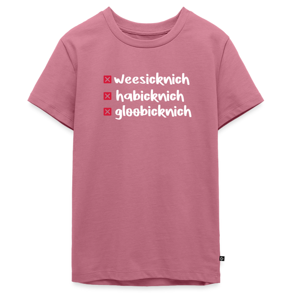 weesicknich, habicknich, gloobicknich - Teenager Premium T-Shirt - Mauve