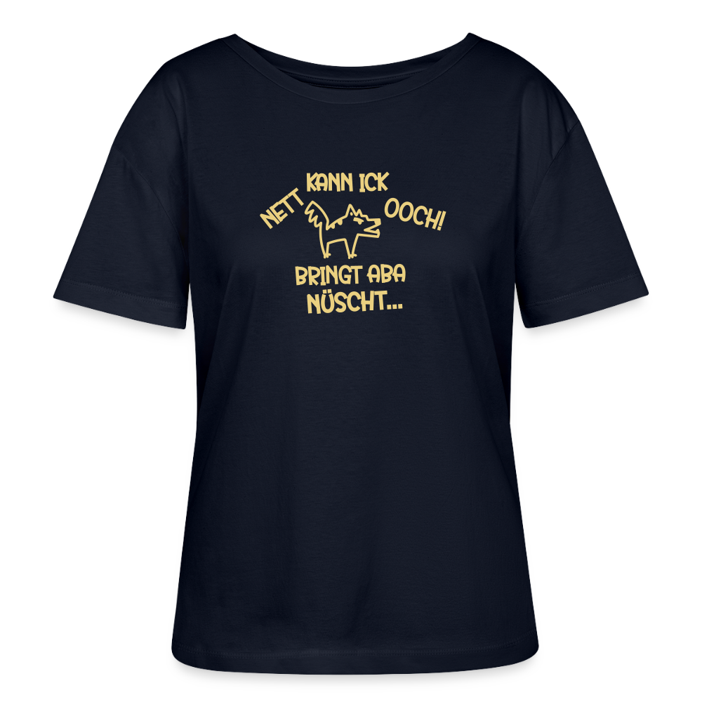 NETT KANN ICK OOCH! - Relaxed Rundhals Frauen Bio-T-Shirt - Navy