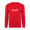 Schnuppe! - Unisex Pullover - Rot
