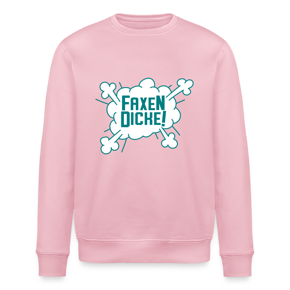 Faxen Dicke! - Unisex Bio Sweatshirt - Hellrosa