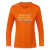 Nüscht jehört, nüscht jesehen, aba allet mitjekricht. - Frauen Sport Langarmshirt - Neonorange