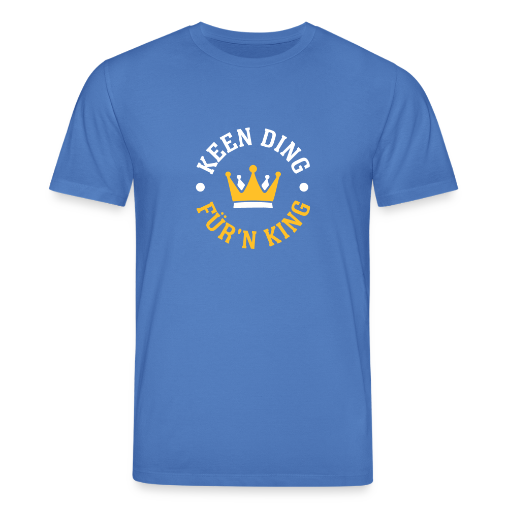 Keen Ding für'n King - Unisex Bio T-Shirt - Achtsames Blau