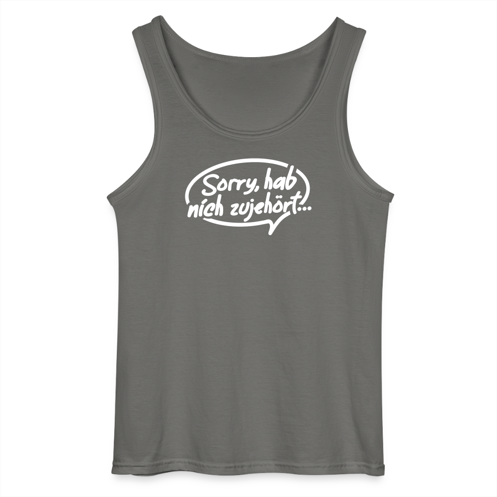 sorry, hab nich zujehört... - Männer Tank Top - Anthrazit