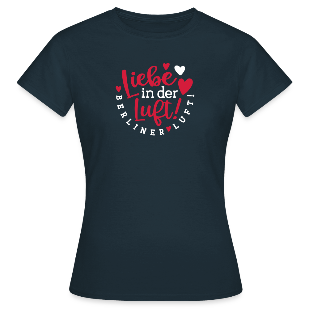 Liebe in der Luft! Berliner Luft! - Frauen Premium T-Shirt - Navy