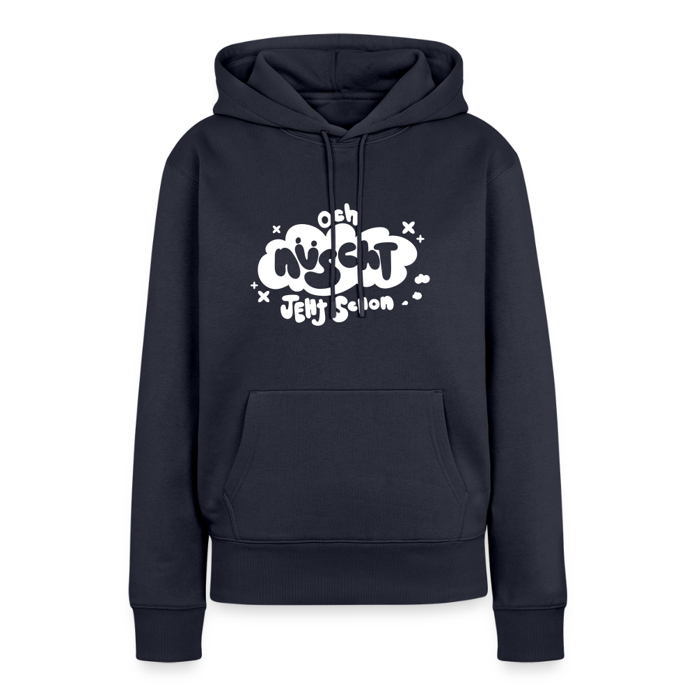 och nüscht jeht schon! - Frauen Premium Hoodie - Navy