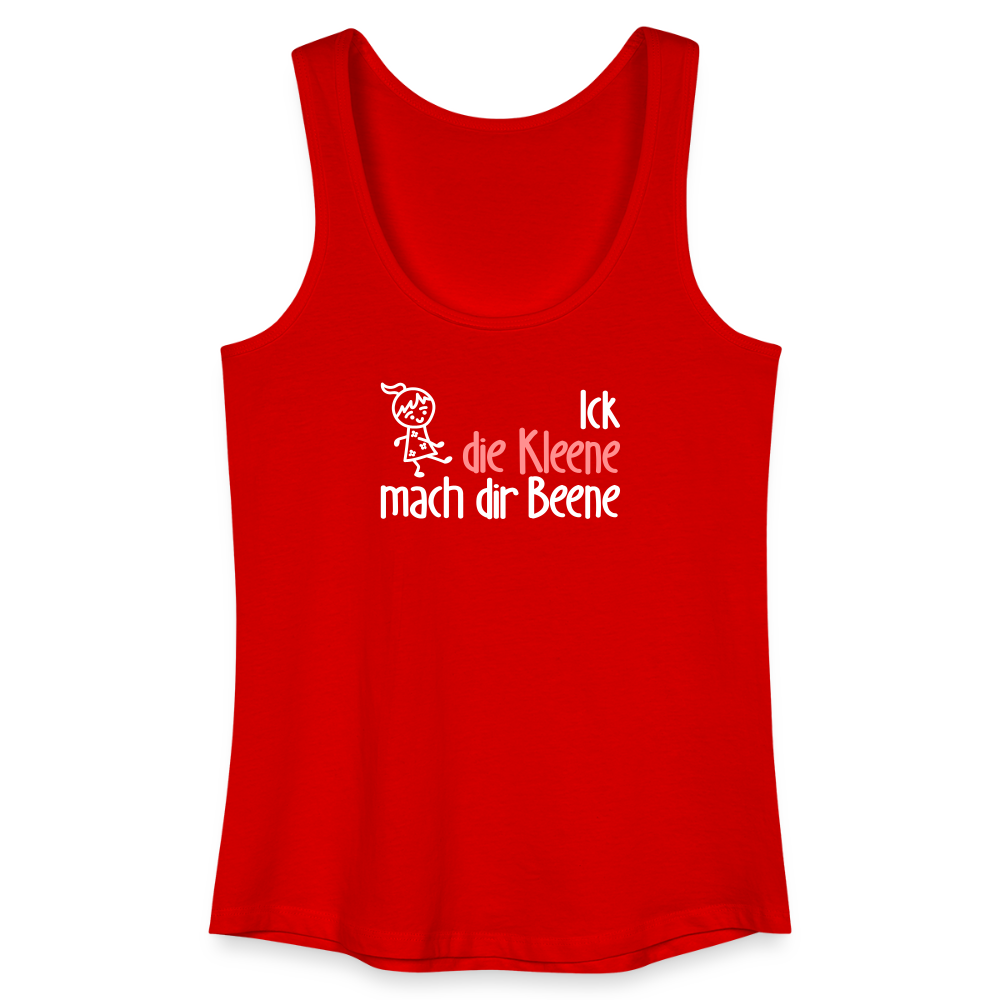 Ick, die Kleene, mach dir Beene! - Frauen Bio Tank Top - Rot