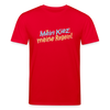 Mein Kiez, meine Regeln! - Unisex Bio T-Shirt - Rot