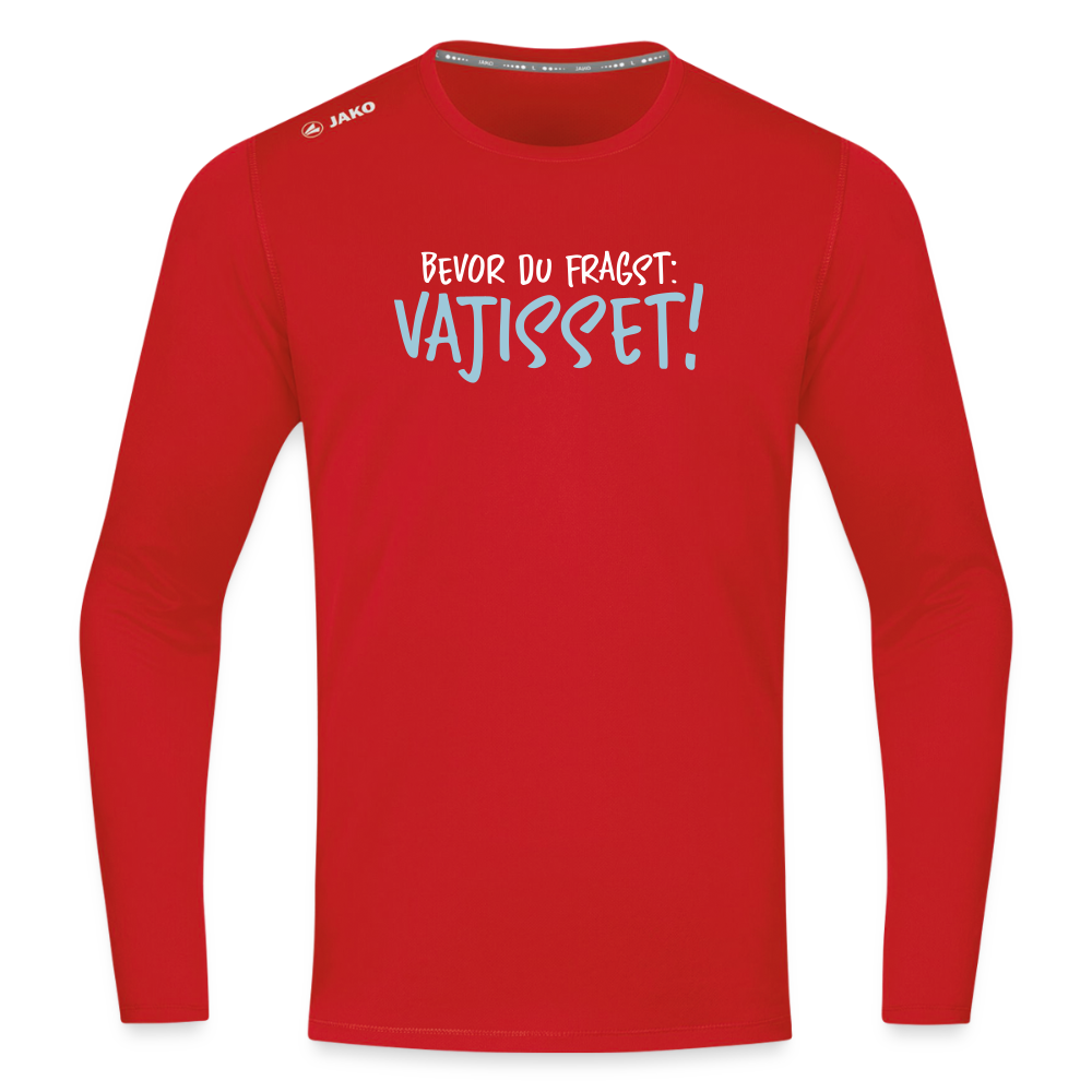 Bevor du fragst - Männer Sport Langamshirt - Rot