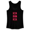 Ick bin Ick! - Frauen Bio Tank Top - Schwarz