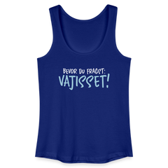 Bevor du fragst - Frauen Bio Tank Top