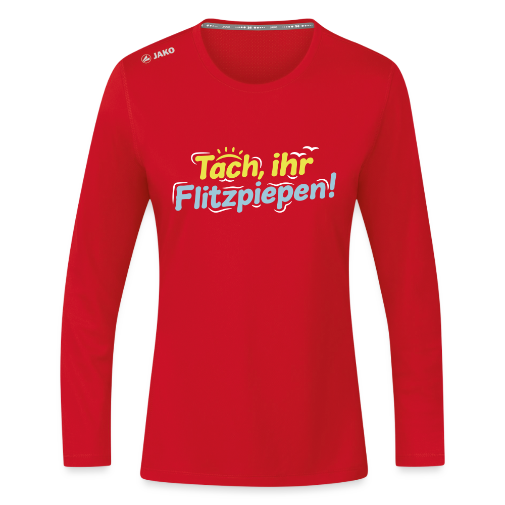 Tach, ihr Flitzpiepen! - Frauen Sport Langarmshirt - Rot