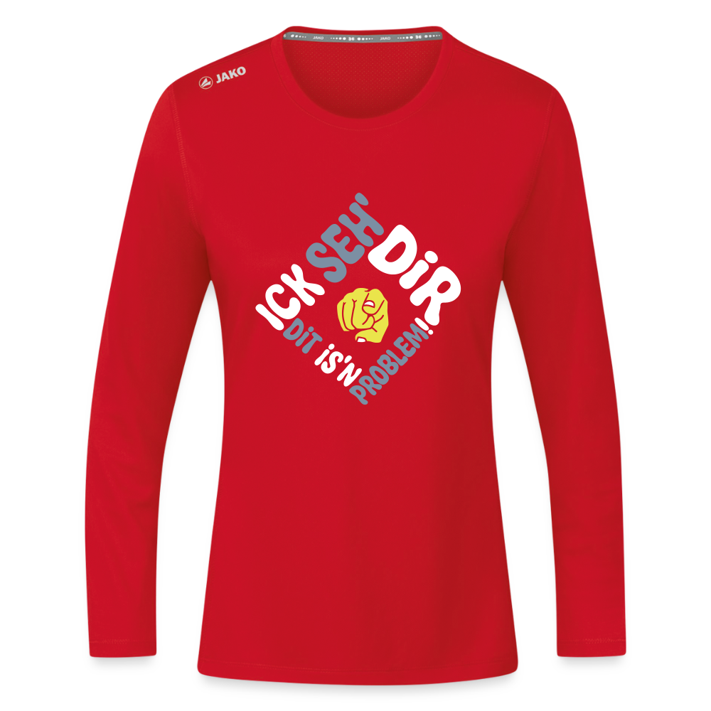 Ick seh' dir. Dit is'n Problem. - Frauen Sport Langarmshirt - Rot