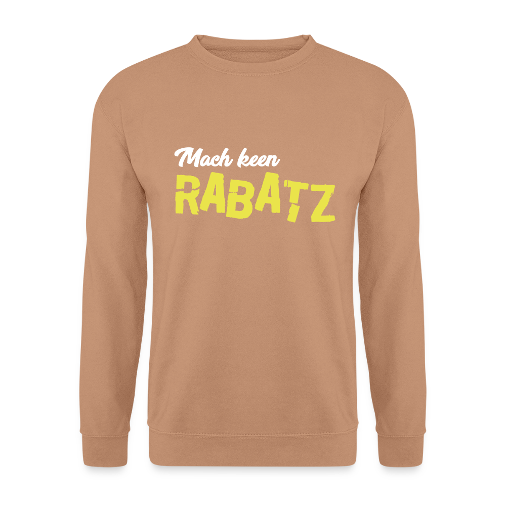Mach keen Rabatz - Unisex Pullover - Mocca