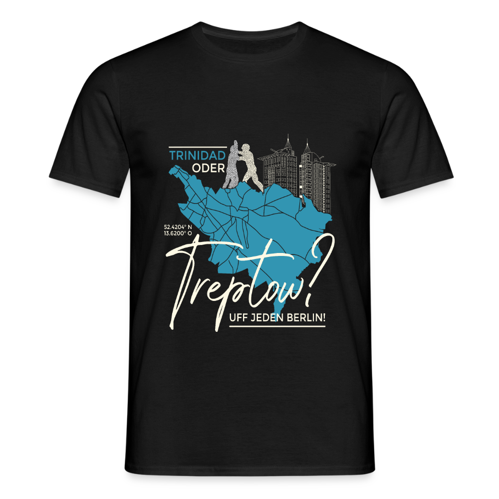 Trinidad oder Treptow - Männer Premium T-Shirt - Schwarz